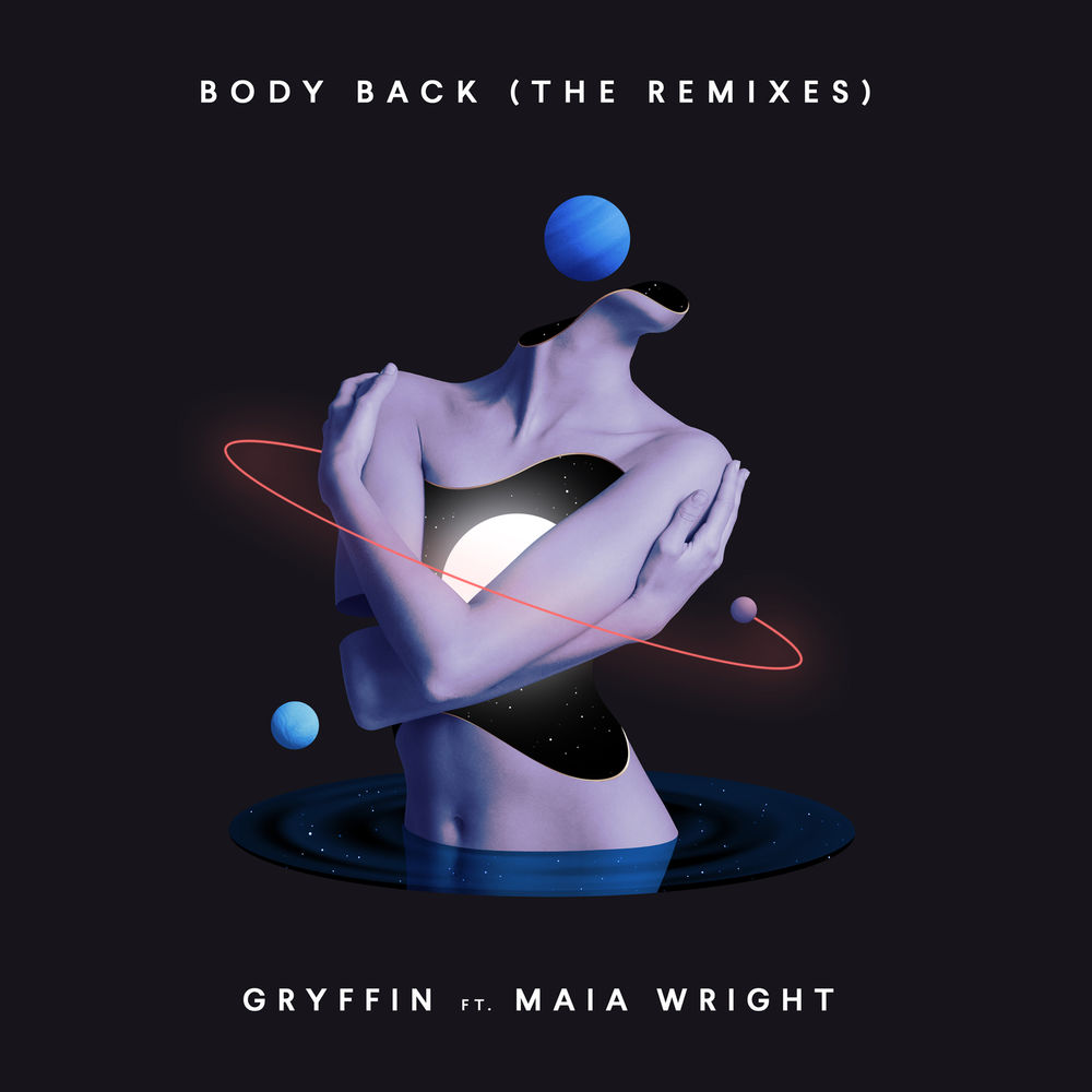 Gryffin & Maia Wright - Body Back (Deniz Koyu Remix)