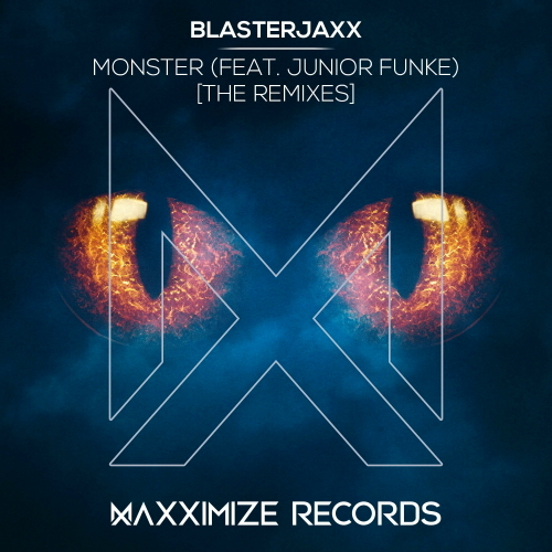 Blasterjaxx & Junior Funke - Monster (KEVU Extended Remix)