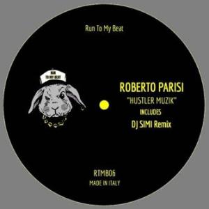 Roberto Parisi - Hustler Muzik (Dj Simi Remix)