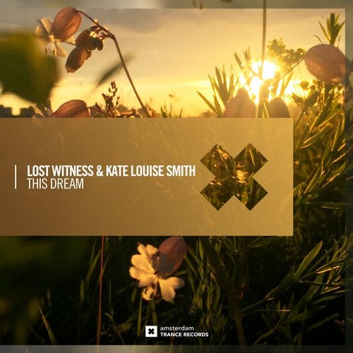 Lost Witness & Kate Louise Smith - This Dream (Extended Mix)