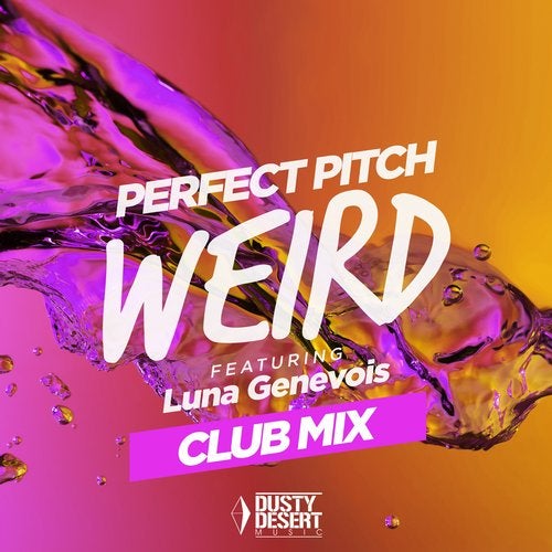 Perfect Pitch feat. Luna Genevois - Weird (Club Mix Extended)