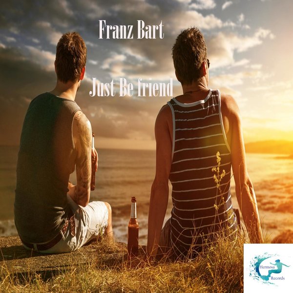 Franz Bart - Just Be Friend