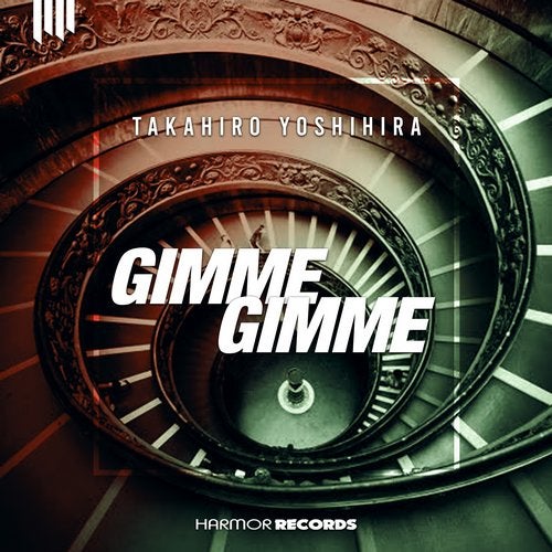 Takahiro Yoshihira - Gimme Gimme (Original Mix)