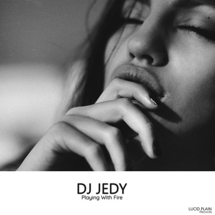 DJ Jedy - Playing With Fire (Original Mix)