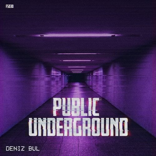 Deniz Bul - Public Underground (Original Mix)