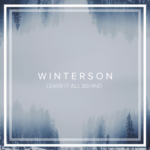 Winterson - Leave It All Behind (Original Mix)