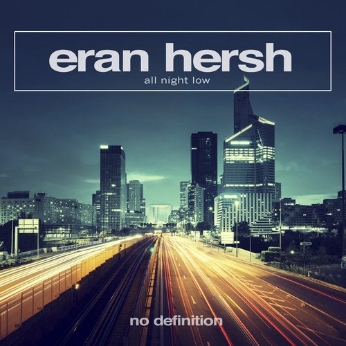 Eran Hersh - All Night Low (Extended Mix)