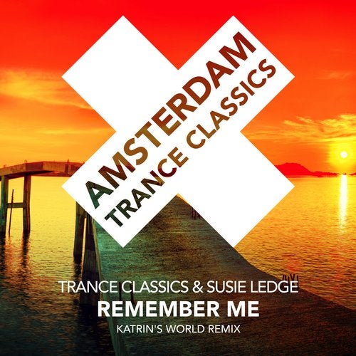 Trance Classics & Susie Ledge - Remember Me (Katrin's World Extended Mix)