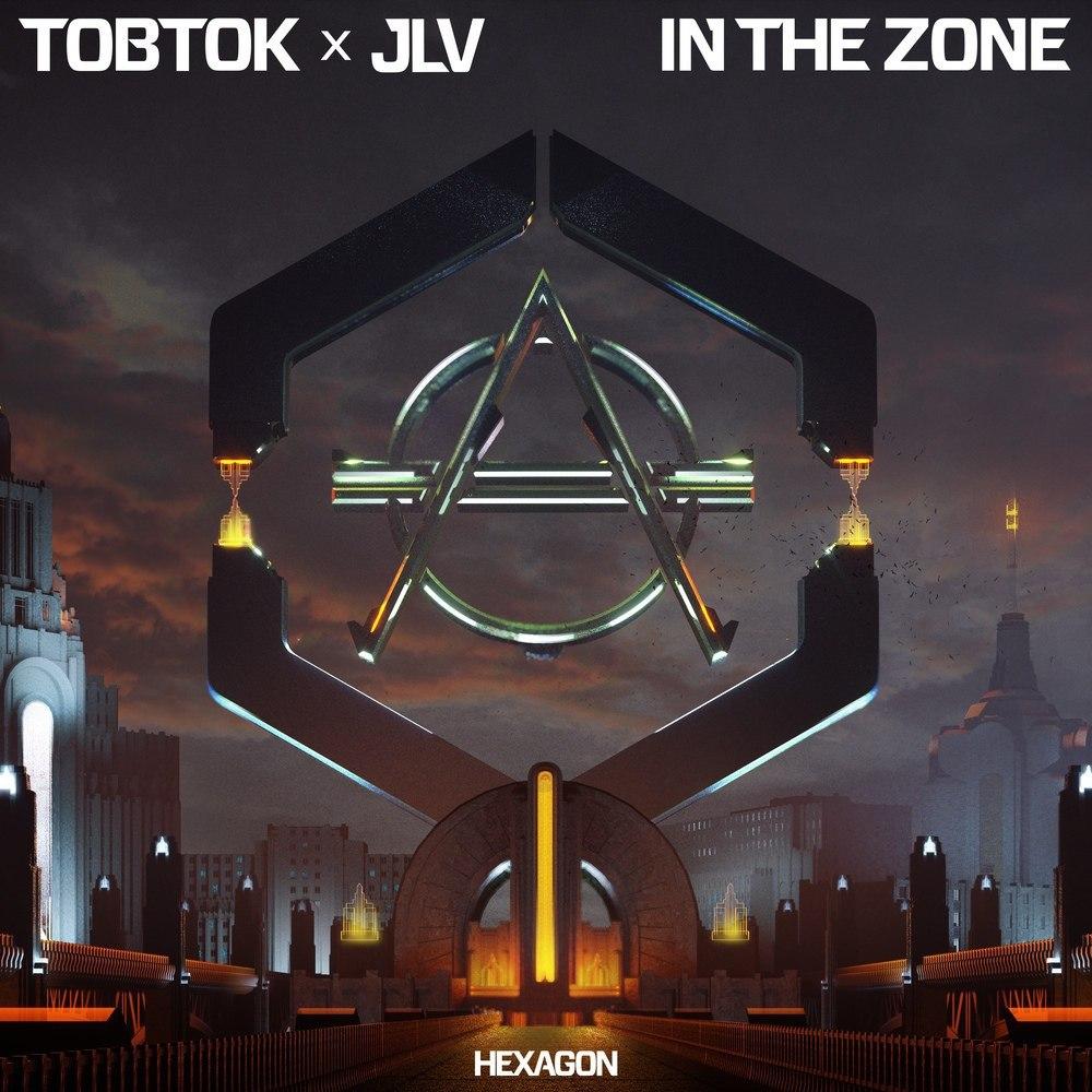 Tobtok x JLV - In The Zone (Extended Mix)