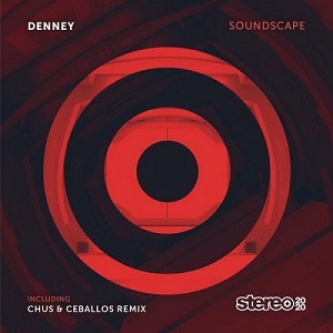 Chus & Ceballos, Denney - Soundscape (Chus & Ceballos Remix)