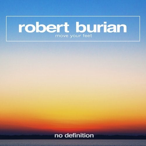 Robert Burian - Move Your Feet (Extended Mix)
