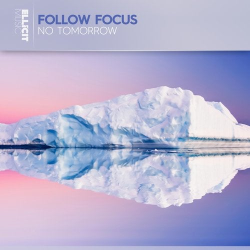 Follow Focus - No Tomorrow (Extended Mix)