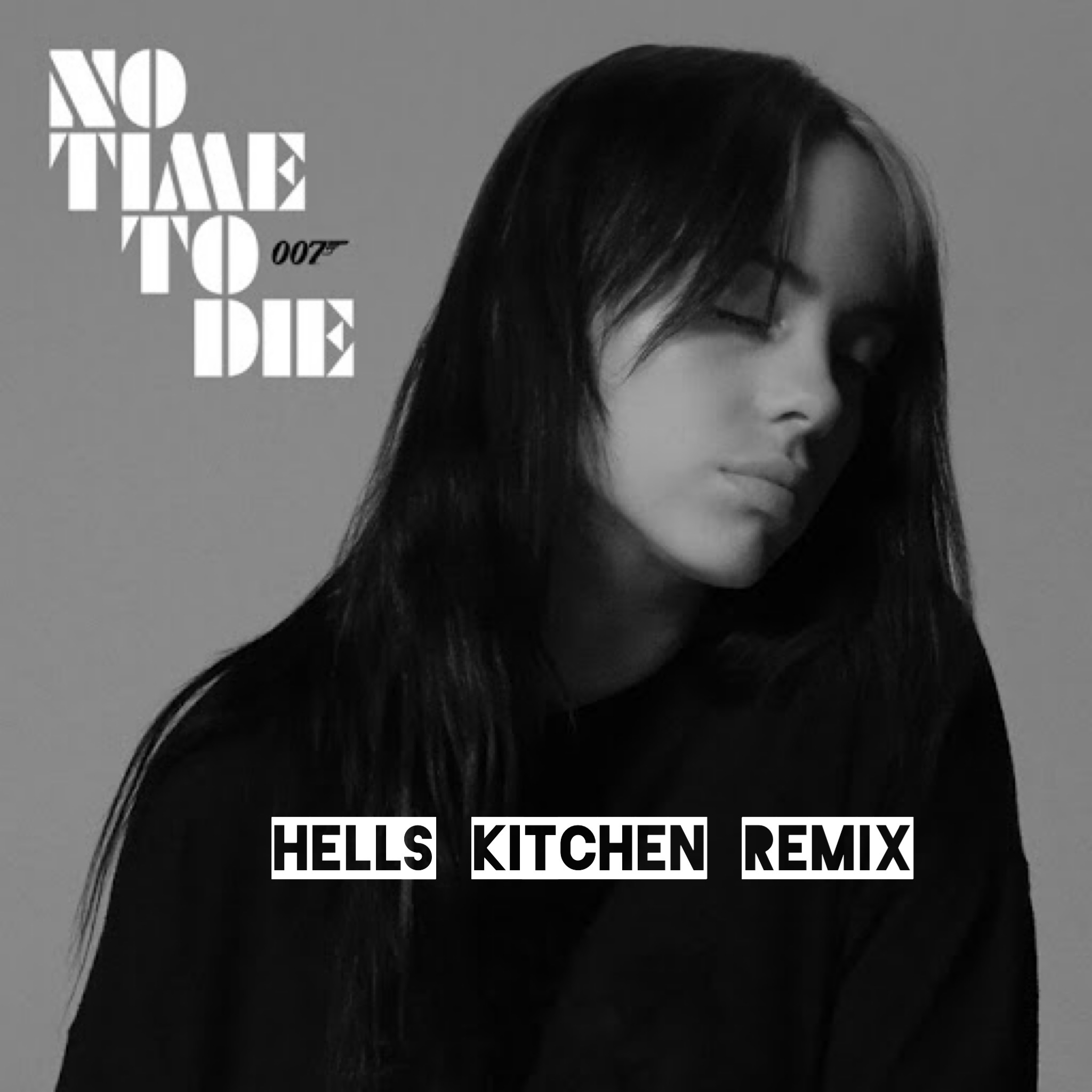 Billie Eilish - No Time To Die (Hells Kitchen Remix)
