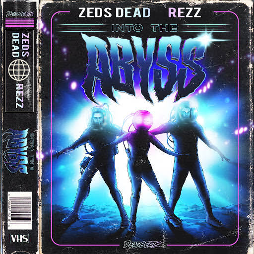 Zeds Dead & Rezz - Into The Abyss (Original Mix)