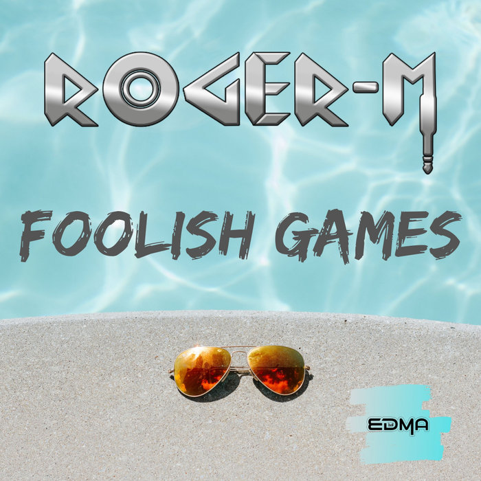 Roger-M - Foolish Games (Original Mix)