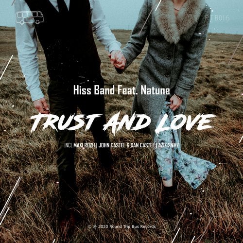 Hiss Band Feat. Natune - Trust and Love (Original Mix)