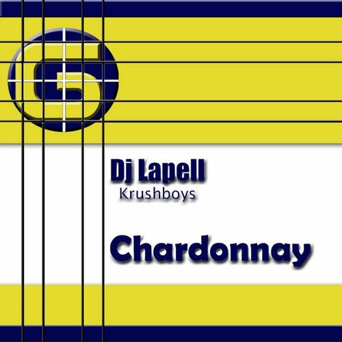 DJ Lapell, Krushboys - Chardonnay (Jet Boot Jack Remix)