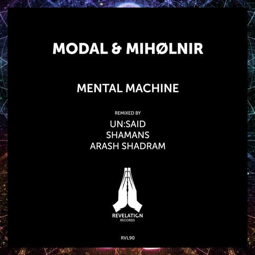 Modal & Mihølnir - Mental Machine (Un:said Remix)