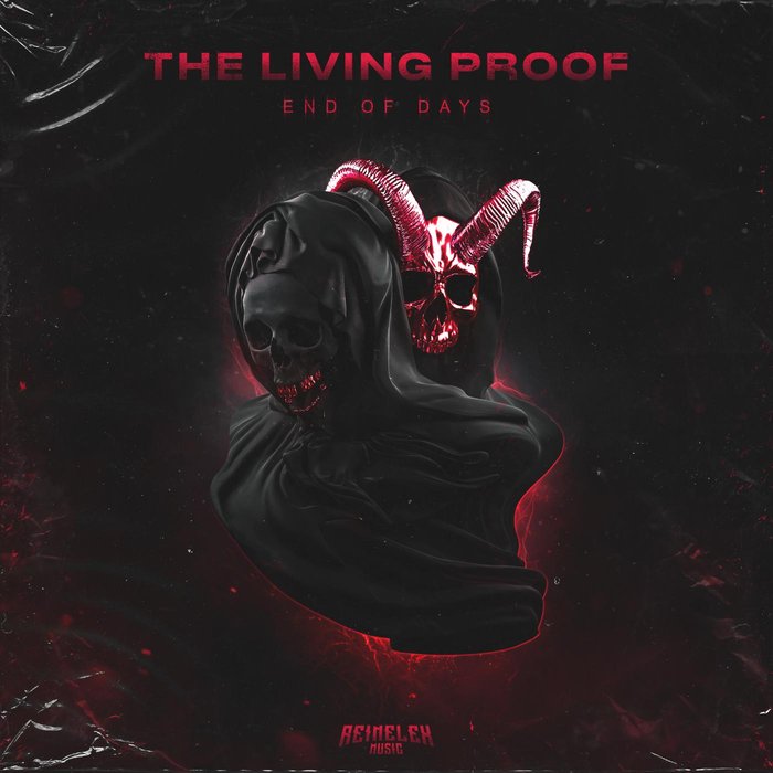 The Living Proof - End Of Days (Original Miх)