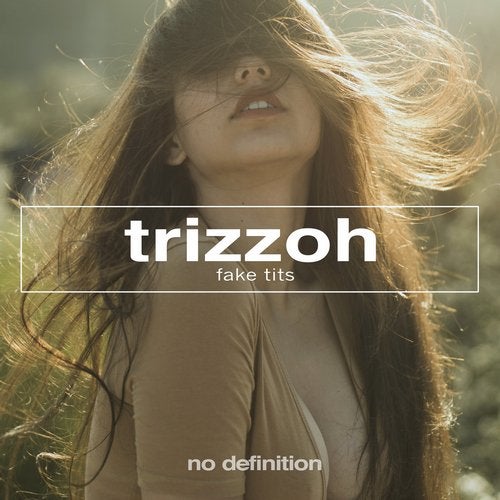 Trizzoh - Fake Tits (Extended Mix)