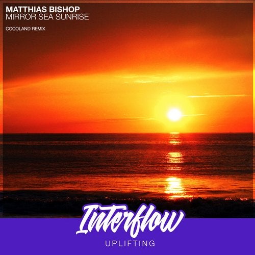 Matthias Bishop - Mirror Sea Sunrise (Cocoland Remix)