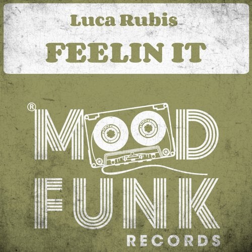 Luca Rubis - Feelin It (Original Mix)