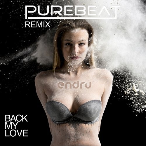 Endru - Back My Love (Purebeat Remix)