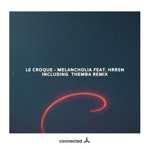 Le Croque, HRRSN - Melancholia (Lost In The Dub)