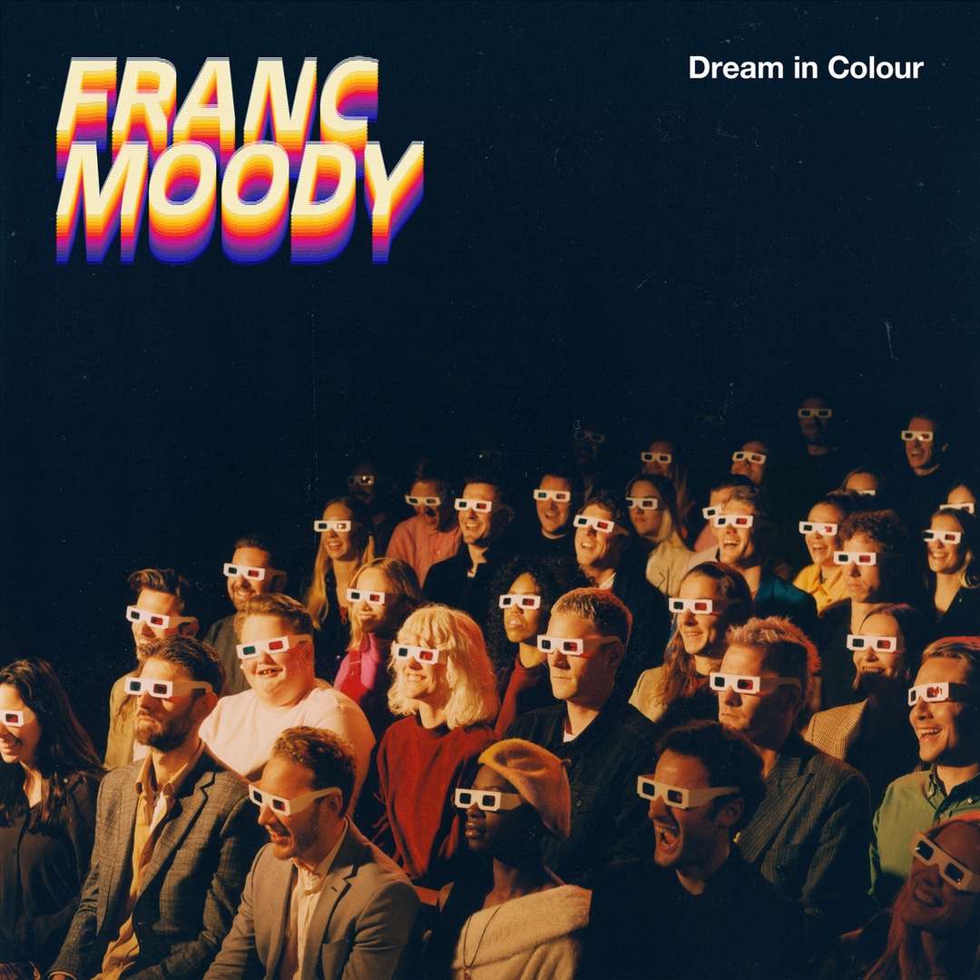 Franc Moody - Grin And Bear It