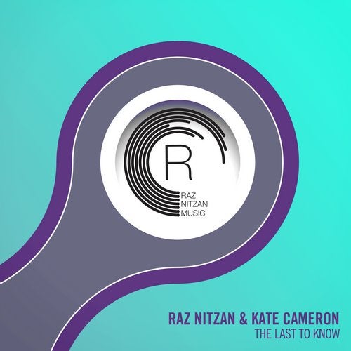 Raz Nitzan & Kate Cameron - The Last To Know (Extended Mix)