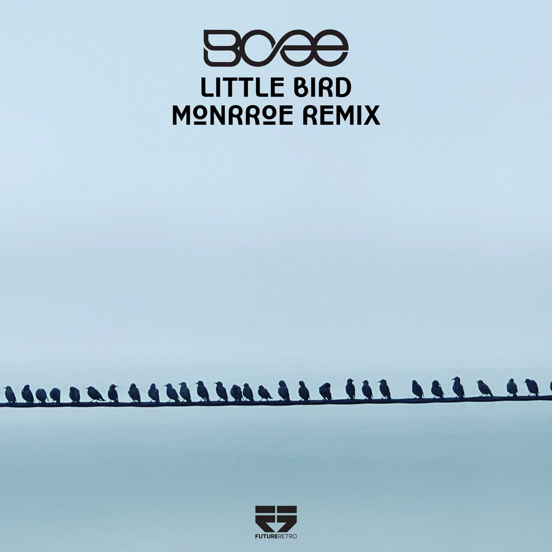 BCee - Little Bird (Monrroe Remix)