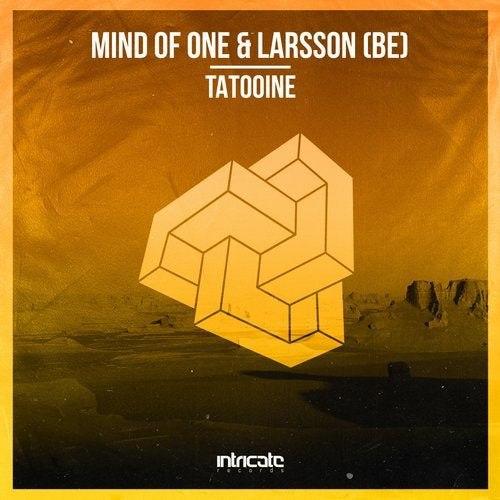 Mind Of One & Larsson (BE) - Tatooine (Original Mix)