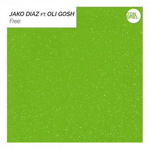 Jako Diaz feat. Oli Gosh - Free (Extended Mix)