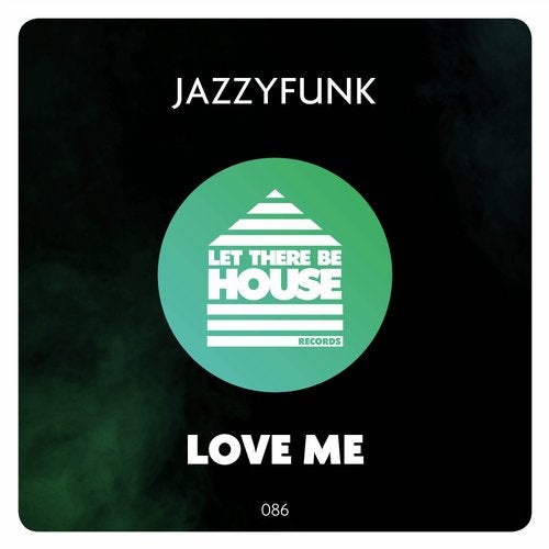 JazzyFunk - Love Me (Original Mix)