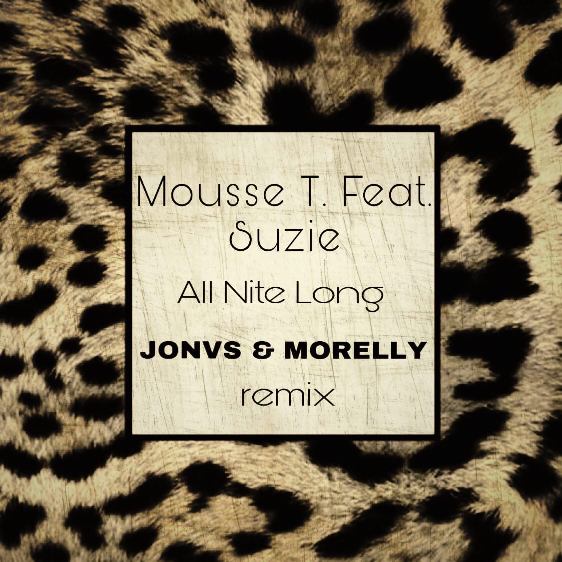 Mousse T. feat. Suzie - All Nite Long (Jonvs & Morelly Remix)