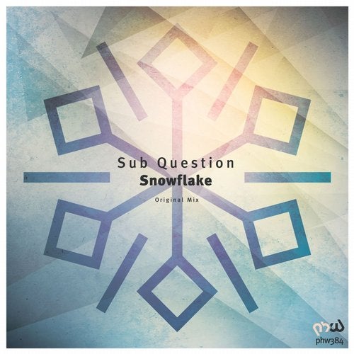 Sub Question - Snowflake (Original Mix)