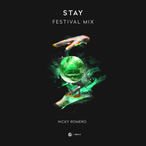 Nicky Romero - Stay (Festival Extended Mix)