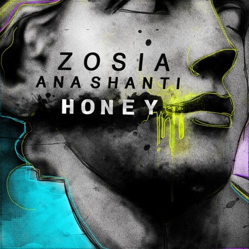 Zosia,Ana Shanti - Honey (Doux Rework)