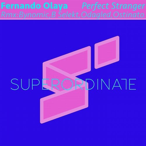 Fernando Olaya - Perfect Stranger (Bynomic Rmx)