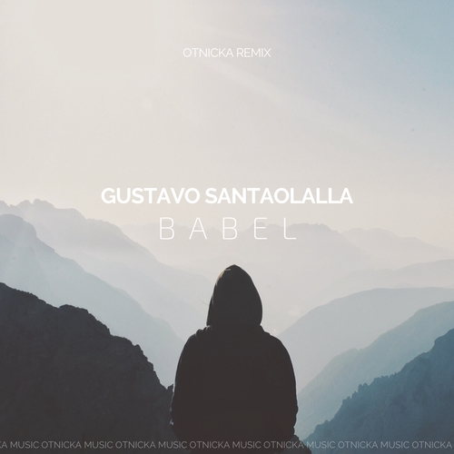 Gustavo Santaolalla - Babel (Otnicka Remix)