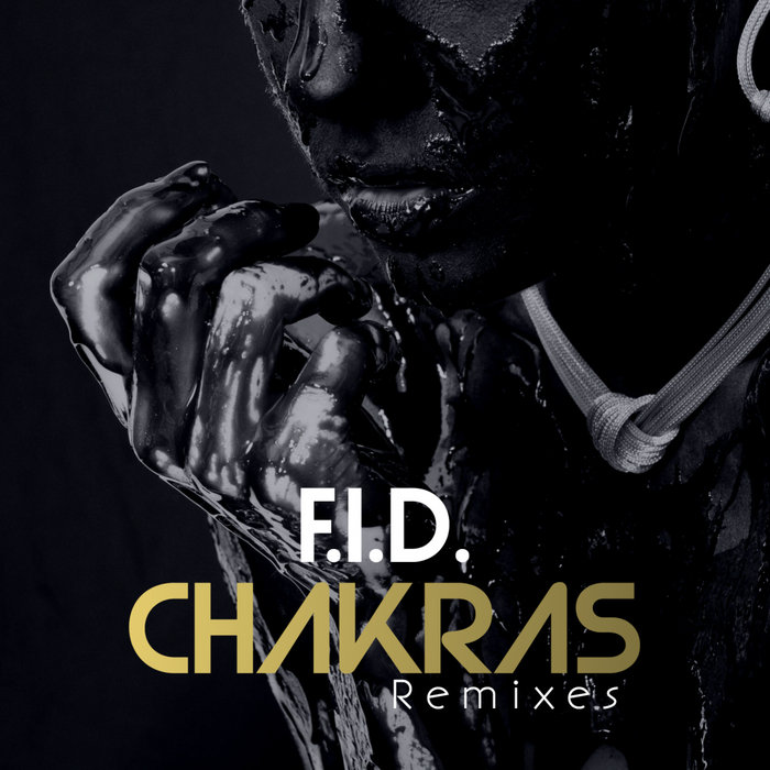 F.I.D. - Chakras (SLH Remix)