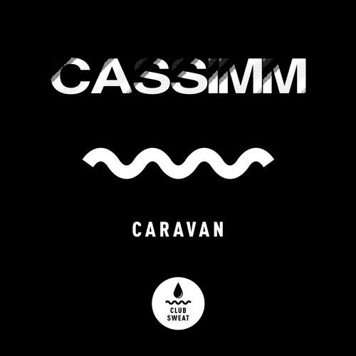 Cassimm - Caravan (Extended Mix)