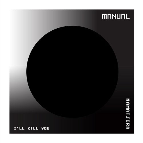 Namatjira - I'll Kill You (Original Mix)