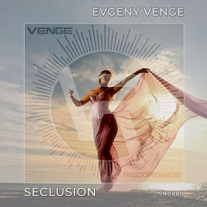 Evgeny Venge - Seclusion (Original Mix)