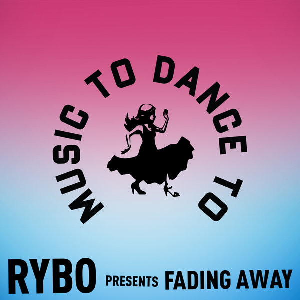 Rybo - Fading Away