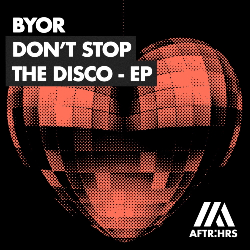 BYOR - Don't Stop The Disco (Extended Mix)