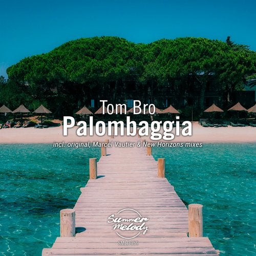 Tom Bro – Palombaggia (Original Mix)
