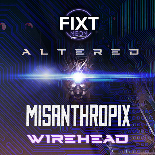 Misanthropix - Wirehead (Original Mix)