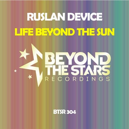 Ruslan Device - Life Beyond The Sun (Extended Mix)