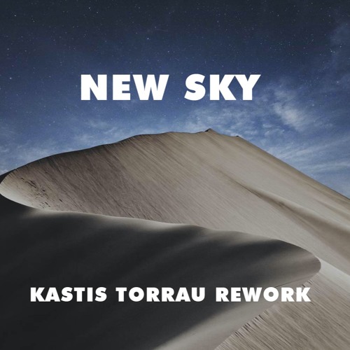 Rufus Du Sol - New Sky (Kastis Torrau Rework)